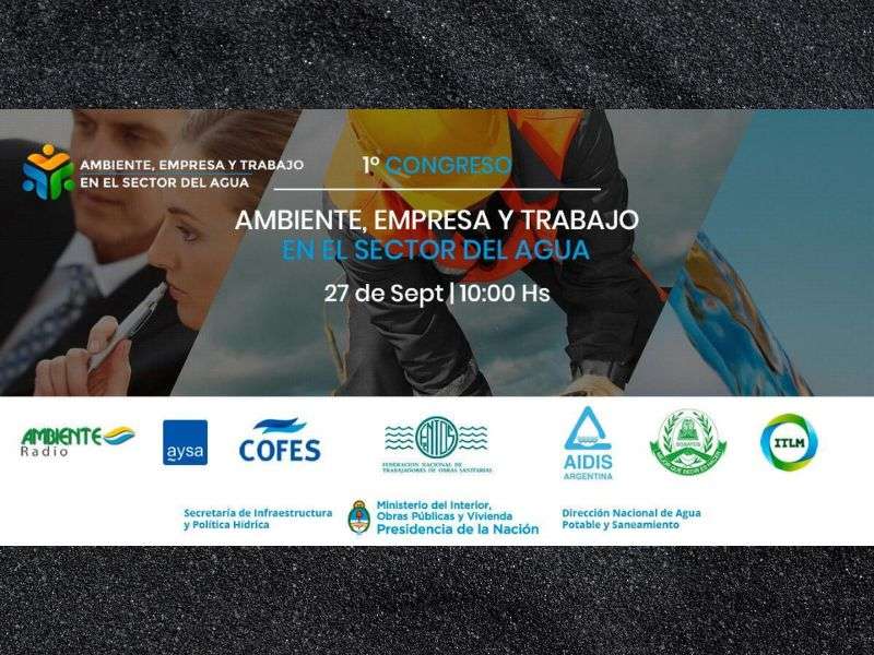 1° Congreso de Ambiente, Empresa y Trabajo en el Sector del Agua